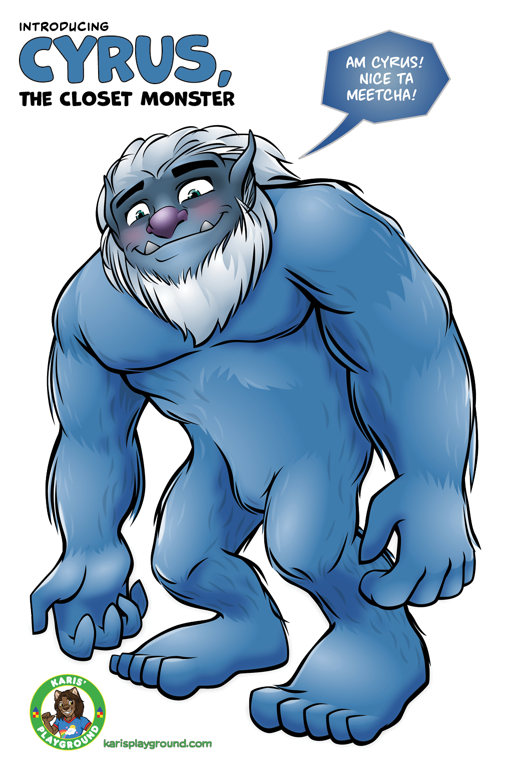 INTRODUCING CYRUS, the CLOSET MONSTER!